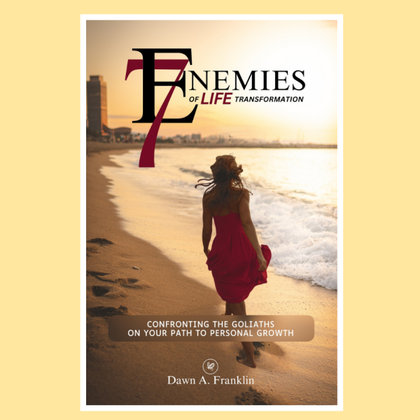 7 Enemies of Life Transformation