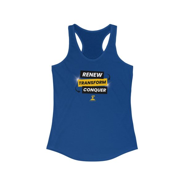 Renew.Transform.Conquer - Women's Ideal Racerback Tank