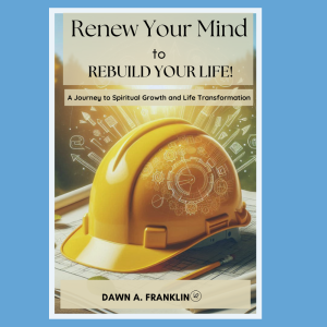 Renew your Mind to Rebuild your Life - Ebook