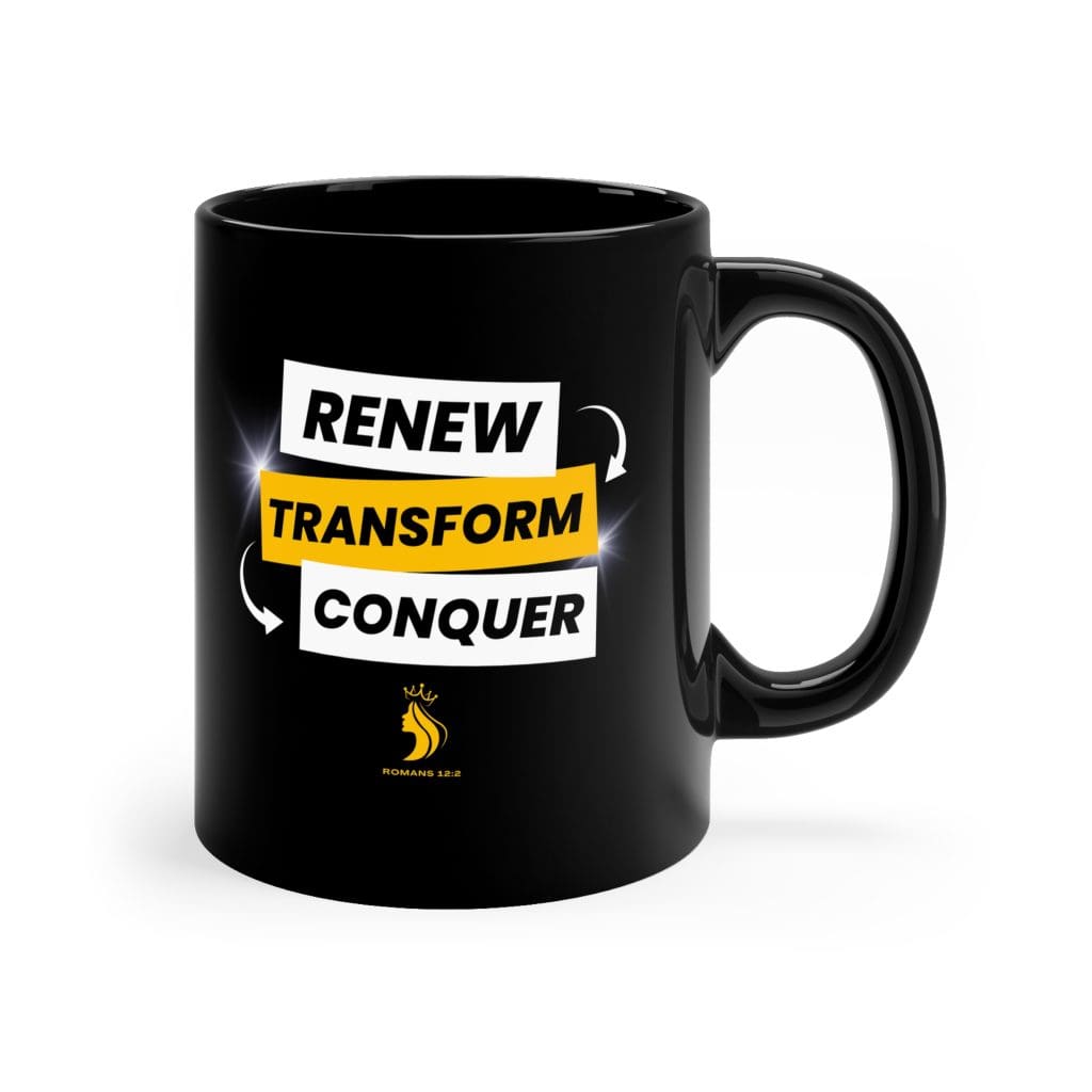 Renew.Transform.Conquer - Black Coffee Mug, 11oz
